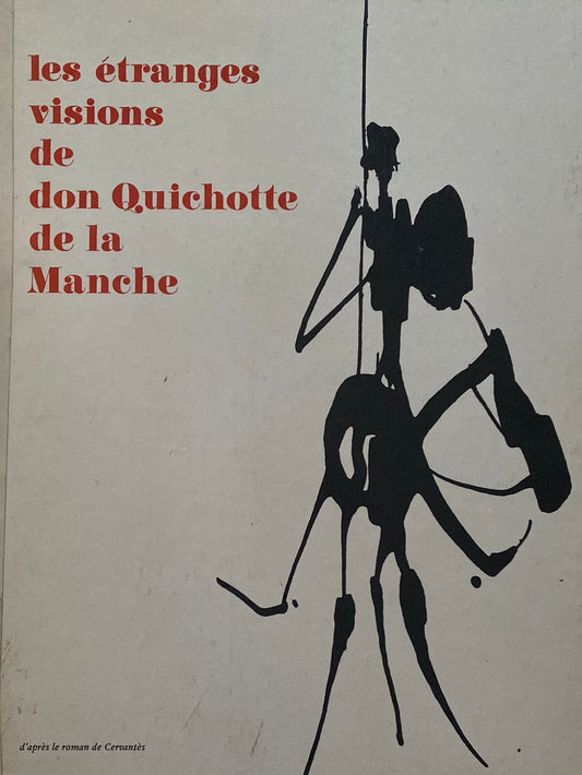 Livre Les étranges visions de Don Quichotte de la Manche - Cuenot